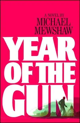 El año de la pistola - Year of the Gun