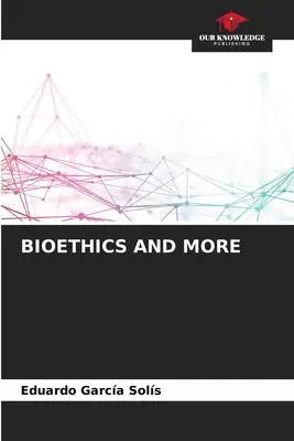 Bioética y más - Bioethics and More