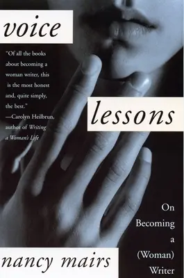 Lecciones de voz: Cómo convertirse en escritora - Voice Lessons: On Becoming a (Woman) Writer