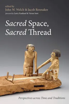 Espacio sagrado, hilo sagrado - Sacred Space, Sacred Thread