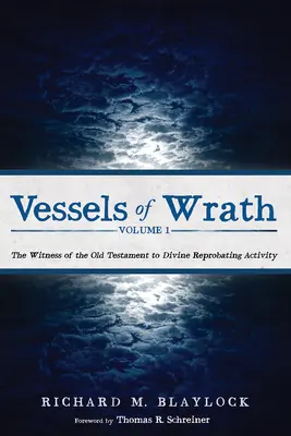 Vasijas de la ira, volumen 1 - Vessels of Wrath, Volume 1