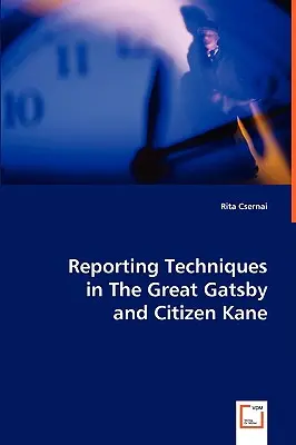 Técnicas de reportaje en El gran Gatsby y Ciudadano Kane - Reporting Techniques in The Great Gatsby and Citizen Kane