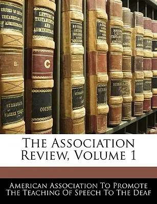 The Association Review, Volumen 1 - The Association Review, Volume 1