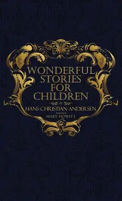 Cuentos maravillosos para niños: Con ilustraciones originales de 1846 - Wonderful Stories for Children: With Original 1846 Illustrations