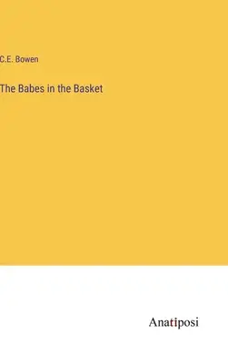 Los niños de la canasta - The Babes in the Basket