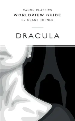 Guía de cosmovisión para Drácula - Worldview Guide for Dracula