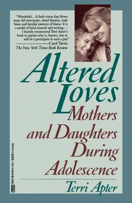 Amores alterados: Madres e hijas durante la adolescencia - Altered Loves: Mothers and Daughters During Adolescence