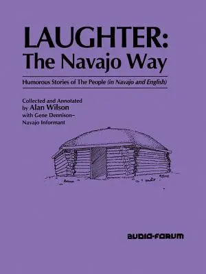 La risa: The Navajo Way - Laughter: The Navajo Way