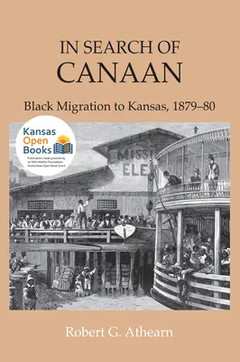 En busca de Canaán: La migración negra a Kansas, 1879-80 - In Search of Canaan: Black Migration to Kansas, 1879-80