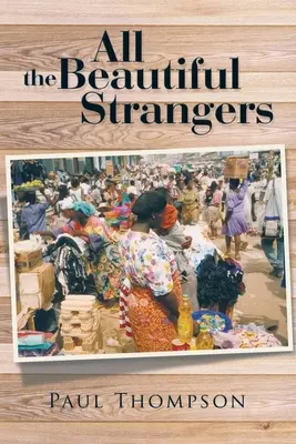 Todos los bellos desconocidos - All the Beautiful Strangers