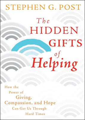 Los dones ocultos de la ayuda - The Hidden Gifts of Helping