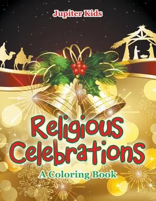 Celebraciones religiosas (Libro para colorear) - Religious Celebrations (A Coloring Book)