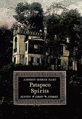 Espíritus de Patapsco: Once historias de fantasmas - Patapsco Spirits: Eleven Ghost Stories