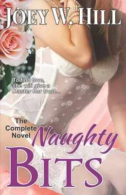 Naughty Bits: La novela completa - Naughty Bits: The Complete Novel