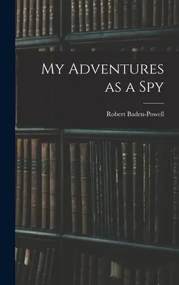 Mis aventuras como espía - My Adventures as a Spy