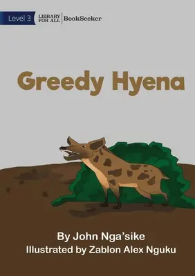 Hiena codiciosa - Greedy Hyena