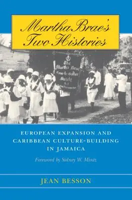 Las dos historias de Martha Brae: La expansión europea y la construcción de la cultura caribeña en Jamaica - Martha Brae's Two Histories: European Expansion and Caribbean Culture-Building in Jamaica