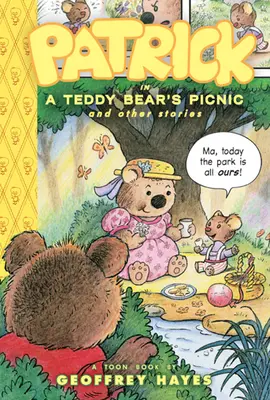 Patrick in a Teddy Bear's Picnic and Other Stories: Toon Books Nivel 2 - Patrick in a Teddy Bear's Picnic and Other Stories: Toon Books Level 2