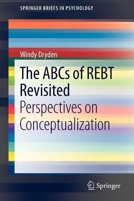 The ABCs of Rebt Revisited: Perspectivas de conceptualización - The ABCs of Rebt Revisited: Perspectives on Conceptualization