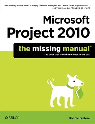 Microsoft Project 2010: El manual que falta - Microsoft Project 2010: The Missing Manual