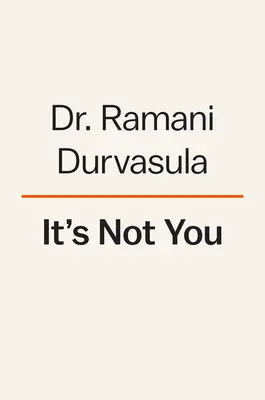 No eres tú: Cómo Identificar y Sanar a las Personas Narcisistas - It's Not You: Identifying and Healing from Narcissistic People