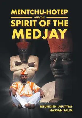 Mentchu-hotep y el espíritu del Medjay - Mentchu-hotep and the Spirit of the Medjay