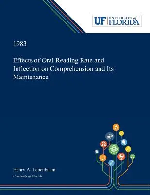 Efectos del ritmo y la inflexión de la lectura oral sobre la comprensión y su mantenimiento - Effects of Oral Reading Rate and Inflection on Comprehension and Its Maintenance