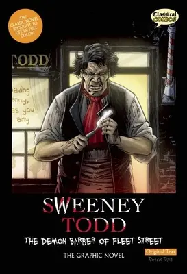 Sweeney Todd: El barbero diabólico de la calle Fleet, texto original: La novela gráfica - Sweeney Todd: The Demon Barber of Fleet Street, Original Text: The Graphic Novel