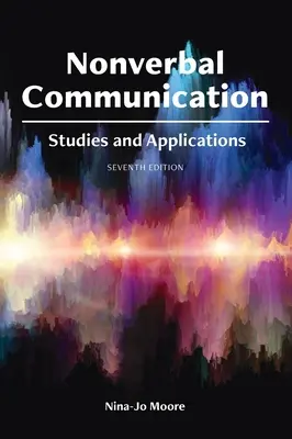 Comunicación no verbal: Estudios y aplicaciones - Nonverbal Communication: Studies and Applications