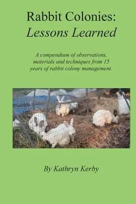 Lecciones aprendidas de las colonias de conejos - Rabbit Colonies Lessons Learned
