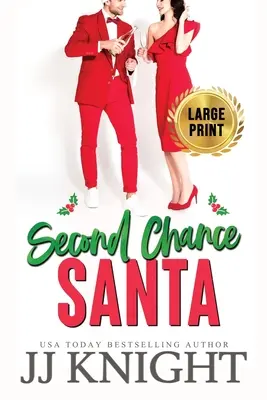 Santa por segunda vez: Large Print edition: Un romance navideño muy escabechado - Second Chance Santa: Large Print edition: A Very Pickled Christmas Romance