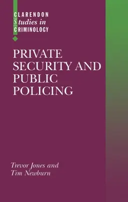 Seguridad privada y policía pública - Private Security and Public Policing