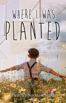 Donde me plantaron - Where I Was Planted