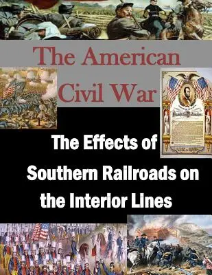 Los efectos de los ferrocarriles del Sur en las líneas interiores - The Effects of Southern Railroads on the Interior Lines