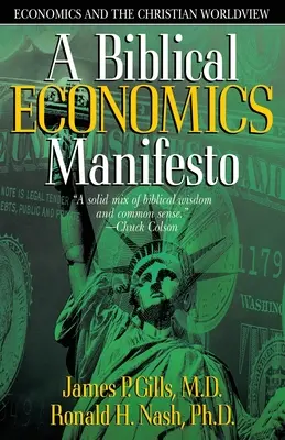 Manifiesto de economía bíblica: La economía y la cosmovisión cristiana - Biblical Economics Manifesto: Economics and the Christian World View