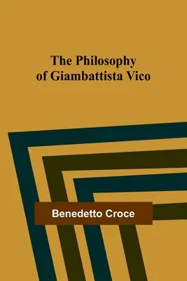 La filosofía de Giambattista Vico - The Philosophy of Giambattista Vico