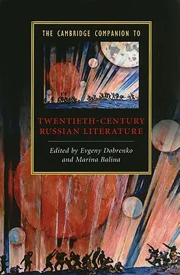 The Cambridge Companion to Twentieth-Century Russian Literature (El libro de Cambridge sobre la literatura rusa del siglo XX) - The Cambridge Companion to Twentieth-Century Russian Literature