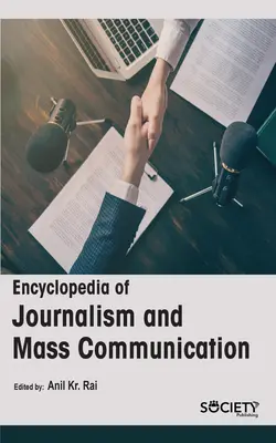 Enciclopedia de periodismo y comunicación de masas - Encyclopedia of Journalism and Mass Communication