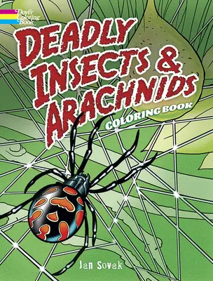 Insectos y arácnidos mortales Col Bk - Deadly Insects and Arachnids Col Bk