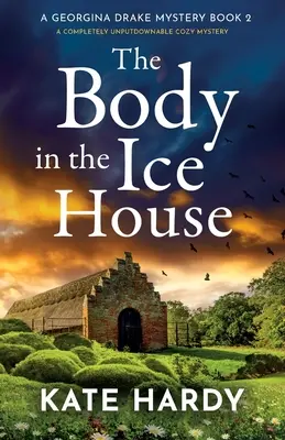 El cadáver en la casa de hielo: Una novela de misterio irresistible - The Body in the Ice House: A completely unputdownable cozy mystery