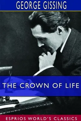 La corona de la vida (Esprios Clásicos) - The Crown of Life (Esprios Classics)