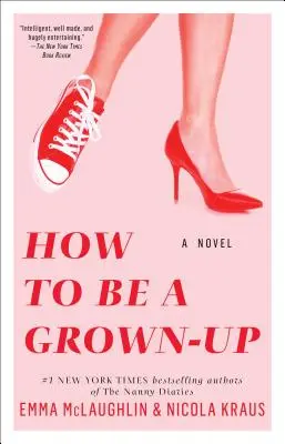 Cómo ser un adulto - How to Be a Grown-Up