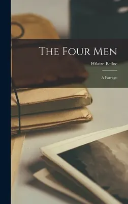 Los Cuatro Hombres Un Farrago - The Four Men: A Farrago