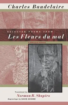 Poemas escogidos de Les Fleurs Du Mal: Una edición bilingüe - Selected Poems from Les Fleurs Du Mal: A Bilingual Edition