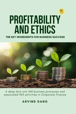 Rentabilidad y ética: Los ingredientes clave del éxito empresarial - Profitability and Ethics: The Key Ingredients for Business Success