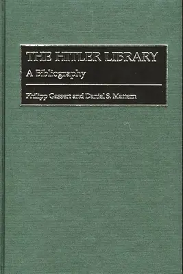 La biblioteca de Hitler: Bibliografía - The Hitler Library: A Bibliography