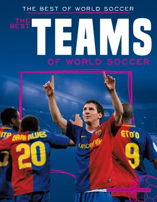 Los mejores equipos del fútbol mundial - Best Teams of World Soccer