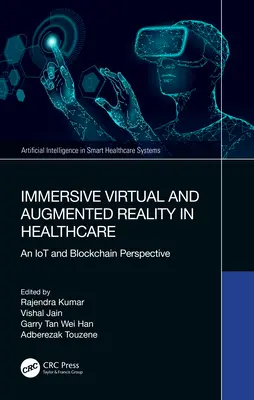 Realidad virtual y aumentada inmersiva en sanidad: Una perspectiva de IoT y Blockchain - Immersive Virtual and Augmented Reality in Healthcare: An IoT and Blockchain Perspective