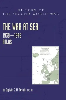 La guerra en el mar 1939-45: Atlas - The War at Sea 1939-45: Atlas