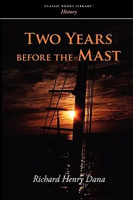 Dos años antes del mástil - Two Years Before the Mast